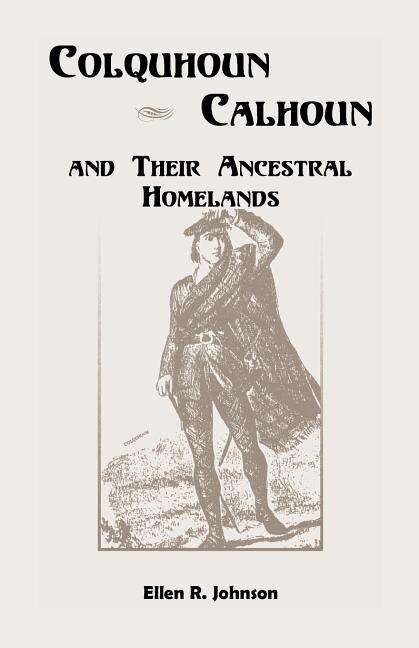 Front cover_Colquhoun/Calhoun and Their Ancestral Homelands