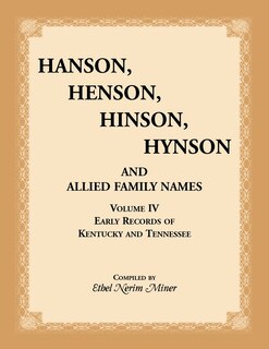 Couverture_Hanson, Henson, Hinson, Hynson, and Allied Family Names, Volume 4