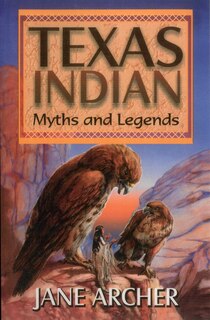 Front cover_Texas Indian Myths & Legends