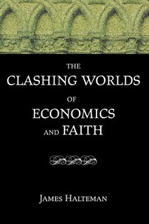 Couverture_The Clashing Worlds of Economics and Faith