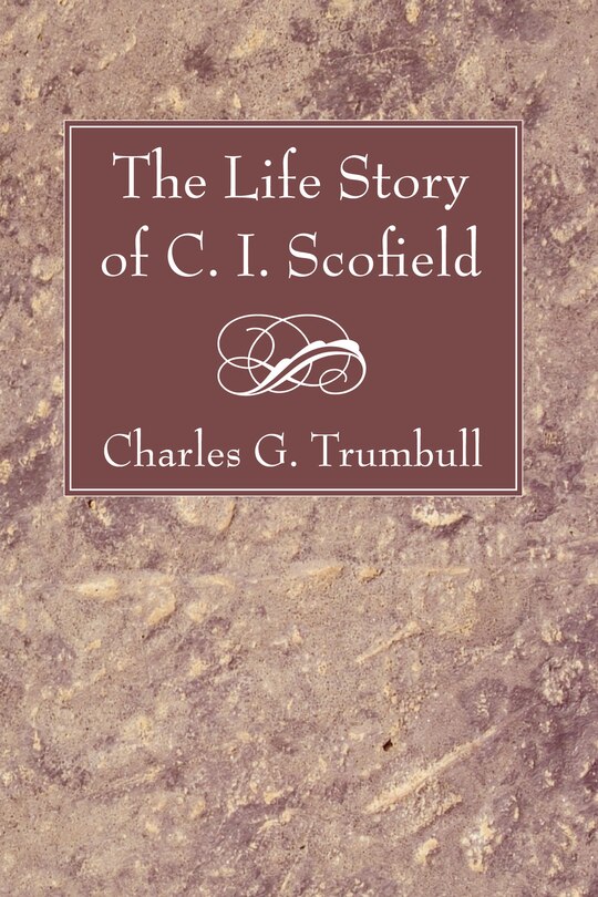 Front cover_The Life Story of C. I. Scofield