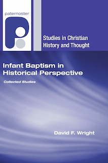Front cover_Infant Baptism in Historical Perspective