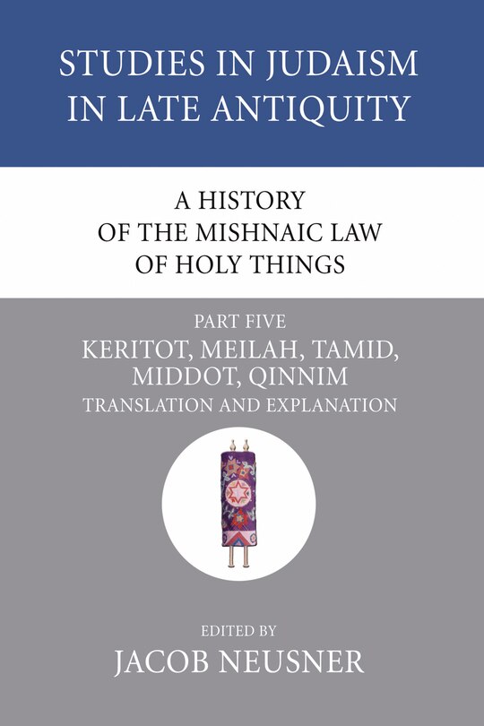 Front cover_A History of the Mishnaic Law of Holy Things, Part 5