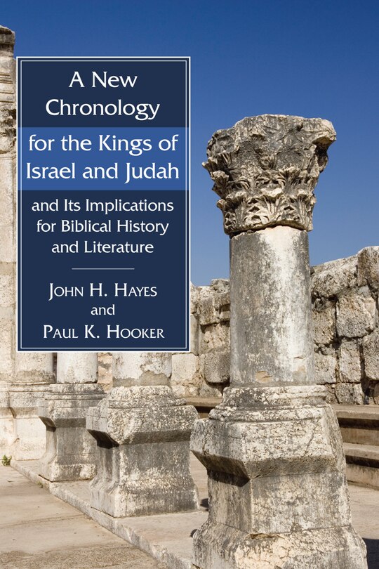 Couverture_A New Chronology for the Kings of Israel and Judah and Its Implications for Biblical History and Literature
