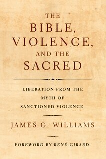 Couverture_The Bible, Violence, and the Sacred