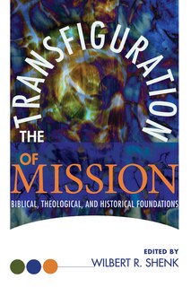 The Transfiguration of Mission