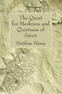 Front cover_The Quest for Meekness and Quietness of Spirit