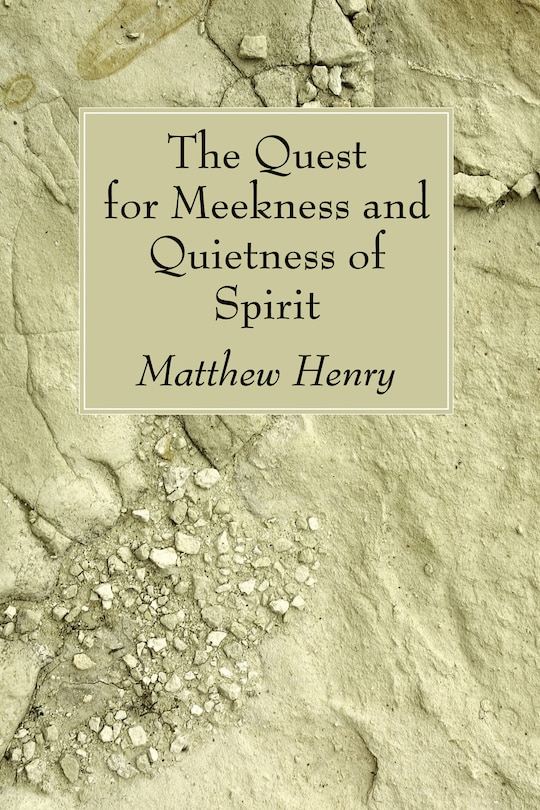 Front cover_The Quest for Meekness and Quietness of Spirit