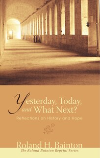 Front cover_Yesterday, Today, and What Next?