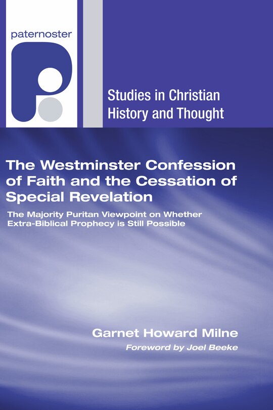 Couverture_The Westminster Confession of Faith and the Cessation of Special Revelation