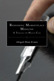 Front cover_Redeeming Marketplace Medicine