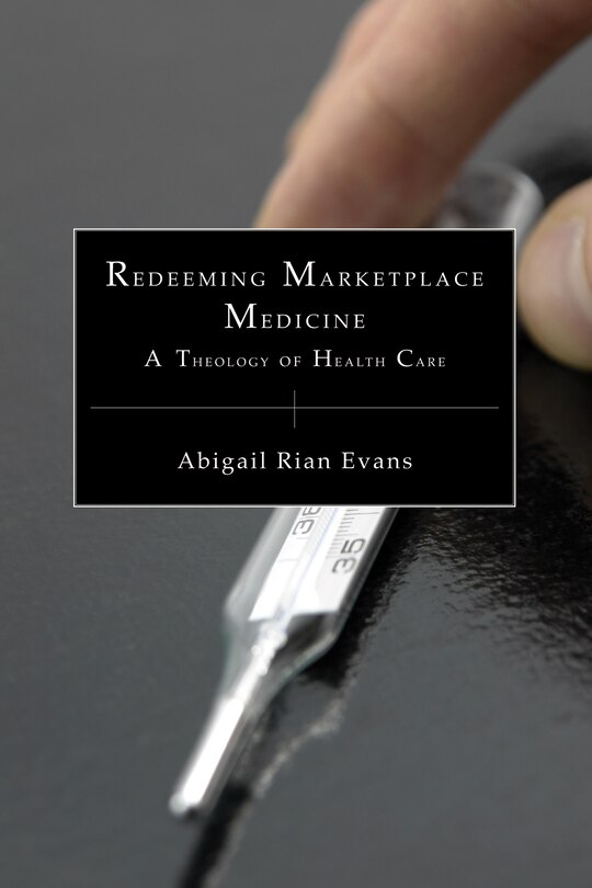 Front cover_Redeeming Marketplace Medicine