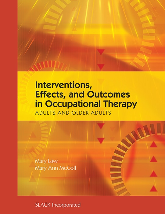Couverture_Interventions, Effects, and Outcomes in Occupational Therapy