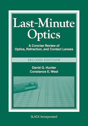 Last-Minute Optics: A Concise Review of Optics, Refraction, and Contact Lenses