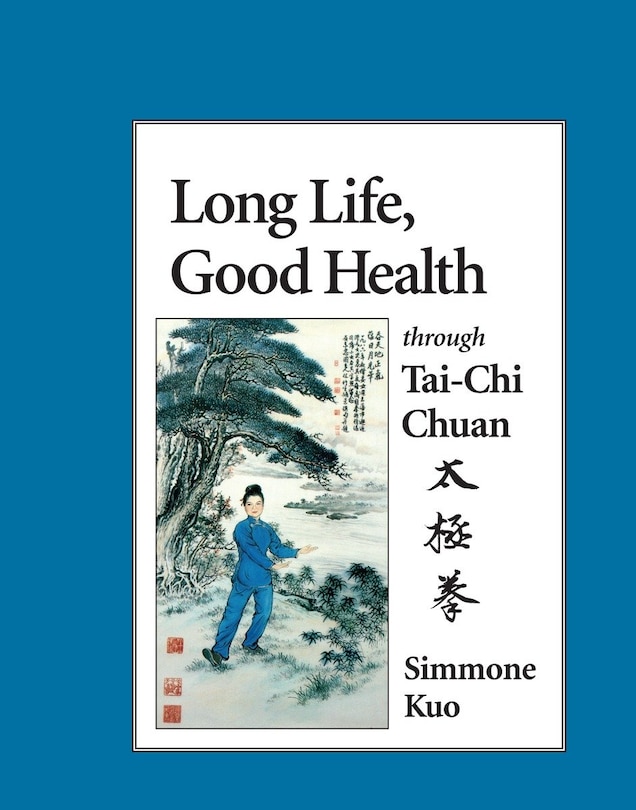 Front cover_Long Life, Good Health Through Tai-chi Chuan