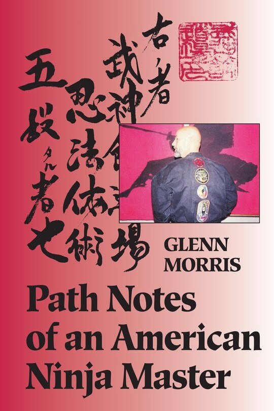 Front cover_Path Notes Of An American Ninja Master