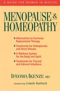 Menopause And Homeopathy: A Guide For Women In Midlife