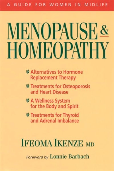 Menopause And Homeopathy: A Guide For Women In Midlife