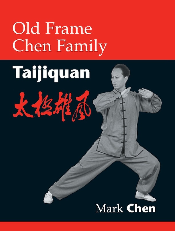Couverture_Old Frame Chen Family Taijiquan