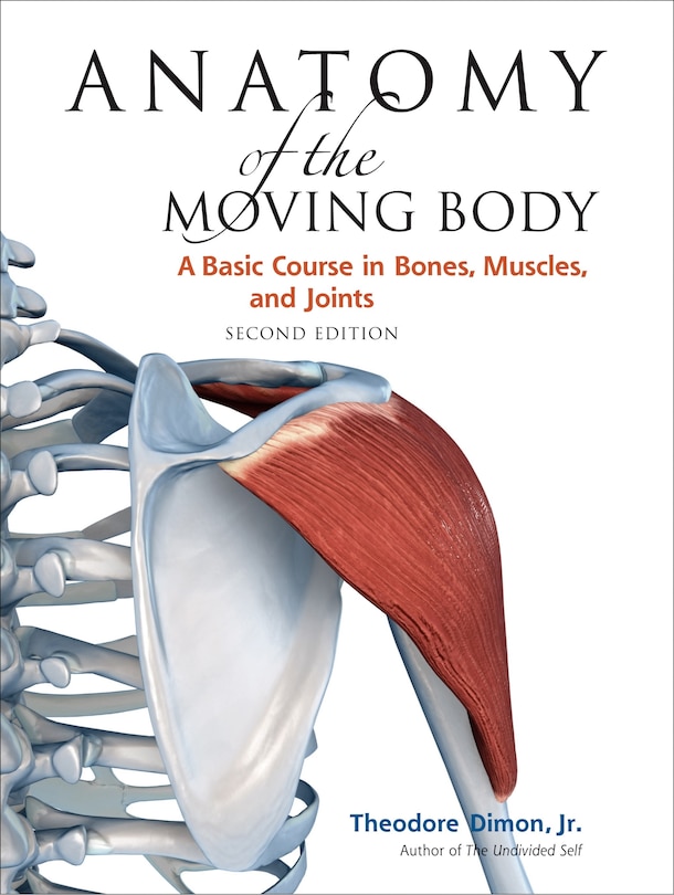 Couverture_Anatomy Of The Moving Body, Second Edition