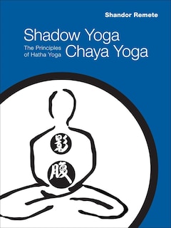 Front cover_Shadow Yoga, Chaya Yoga