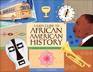 Front cover_A Kid's Guide to African American History