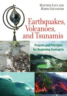 Front cover_Earthquakes, Volcanoes, And Tsunamis