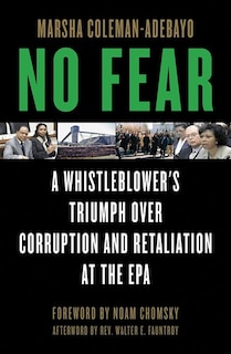 No Fear: A Whistleblower's Triumph Over Corruption and Retaliation at the EPA