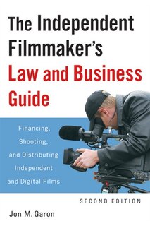 Front cover_The Independent Filmmaker's Law and Business Guide