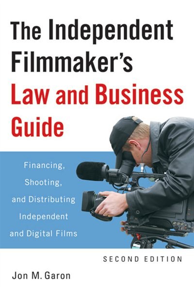 Front cover_The Independent Filmmaker's Law and Business Guide