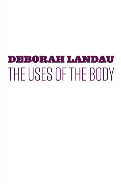 Front cover_The Uses Of The Body