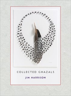 Couverture_Jim Harrison: Collected Ghazals