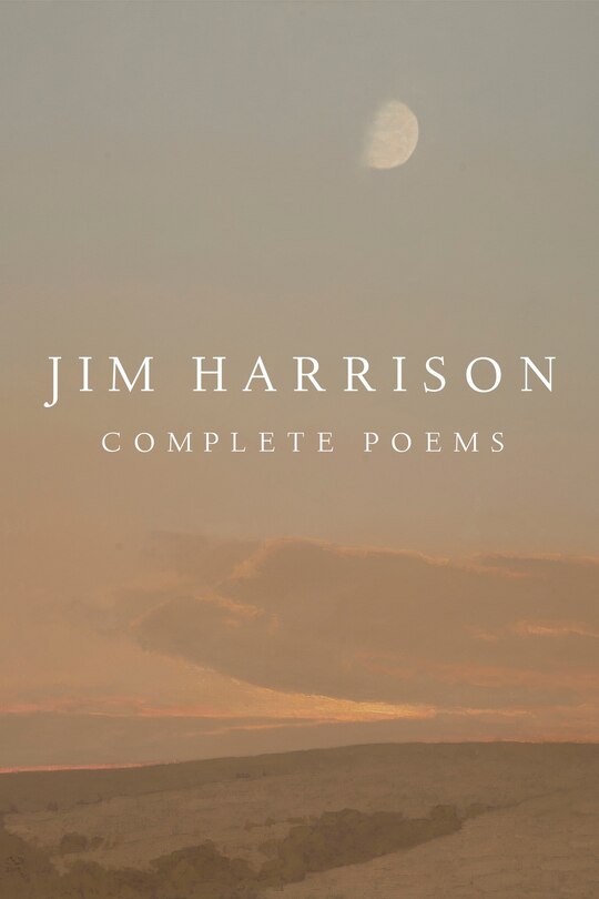 Couverture_Jim Harrison: Complete Poems