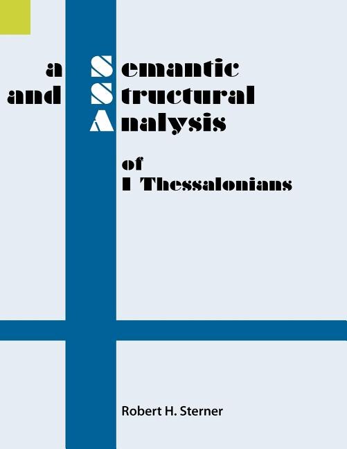 A Semantic and Structural Analysis of 1 Thessalonians