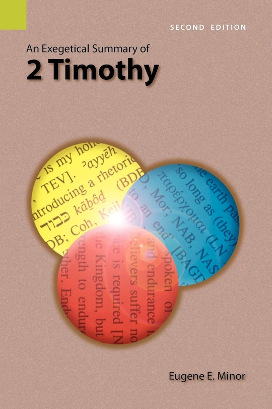 Front cover_An Exegetical Summary of 2 Timothy, 2nd Edition