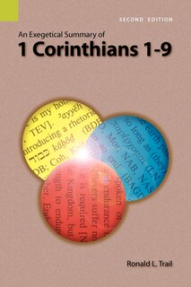 Couverture_An Exegetical Summary of 1 Corinthians 1-9, 2nd Edition