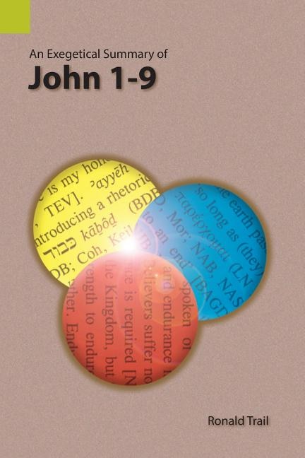 Couverture_An Exegetical Summary of John 1-9