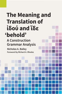Front cover_The Meaning and Translation of ἰδού and ἴδε 'behold'