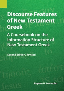 Front cover_Discourse Features of New Testament Greek