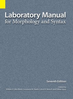 Front cover_Laboratory Manual for Morphology and Syntax, 7th Edition