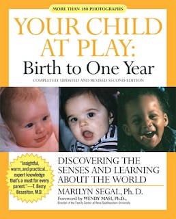 Front cover_Your Child At Play: Birth to One Year