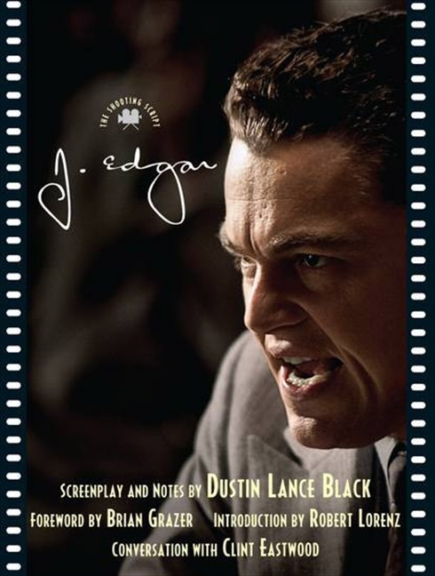 J. Edgar: The Shooting Script