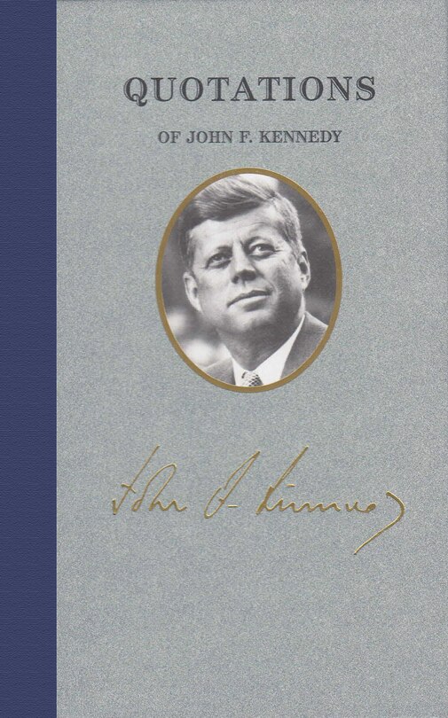 Front cover_Quotations Of John F Kennedy