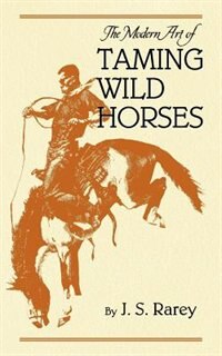 Front cover_Modern Art of Taming Wild Horses, The