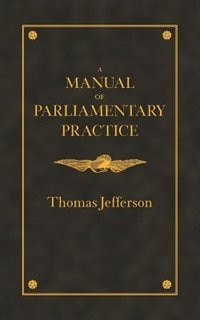Couverture_Manual Of Parliamentary Practice