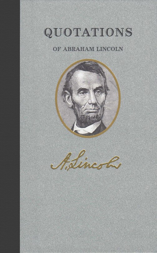 Couverture_Quotations Of Abraham Lincoln