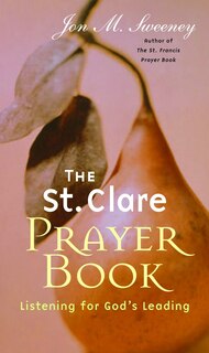 Couverture_The St. Clare Prayer Book: Listening For God's Leading