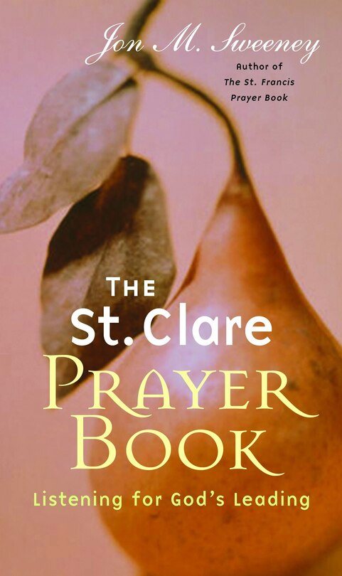 Couverture_The St. Clare Prayer Book: Listening For God's Leading