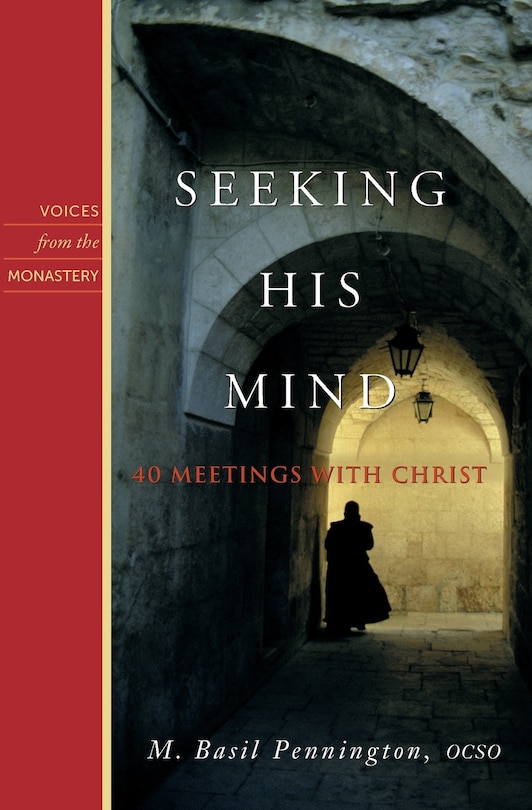 Seeking His Mind: 40 Meetings with Christ