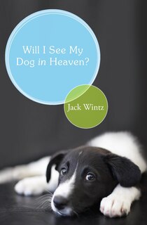 Couverture_Will I See My Dog in Heaven?